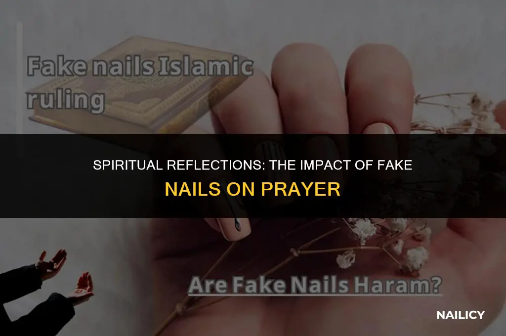 can i still pray with fake nails