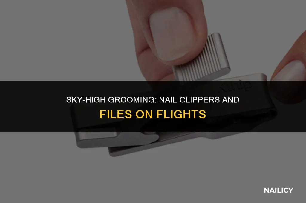 can i take nail clippers and nail files on plane