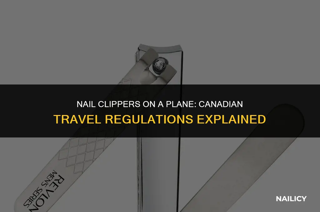 can i take nail clippers on a plane canada