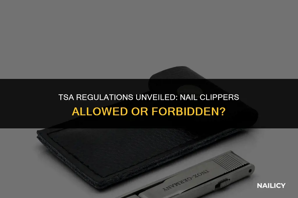 can i take nail clippers through tsa
