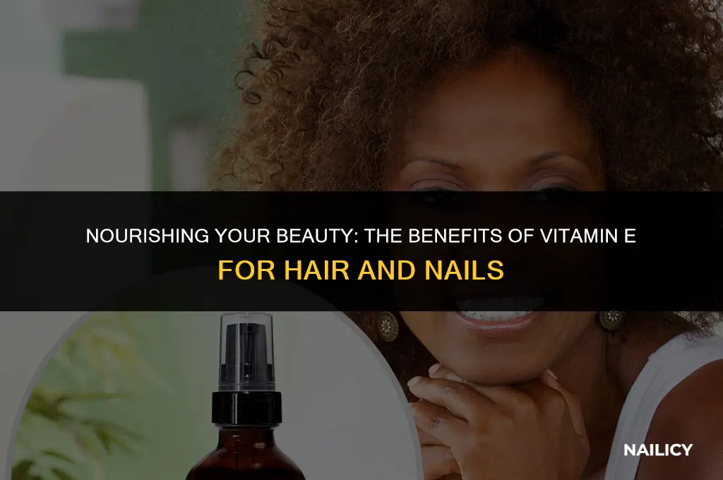 can i take vitamin e for my hair and nails