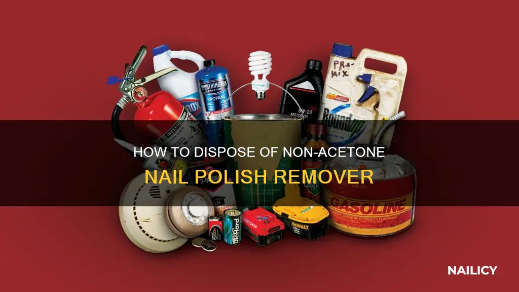 can i toss out non acetone nail polish remover