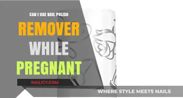Is Nail Polish Remover Safe for Pregnant Women?