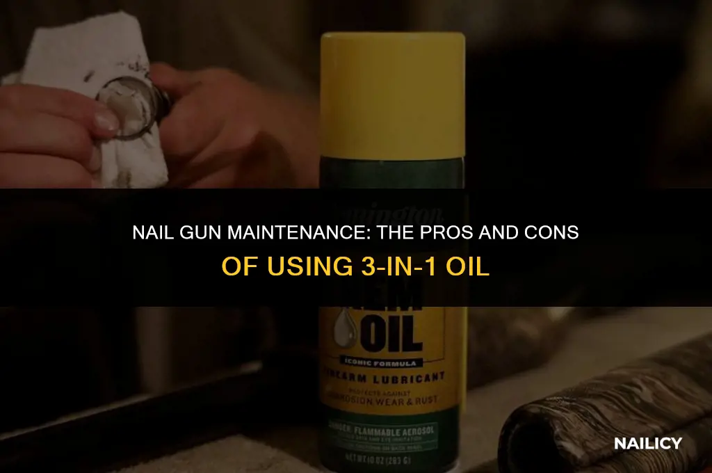 can i use 3in1 oil in my nail gun