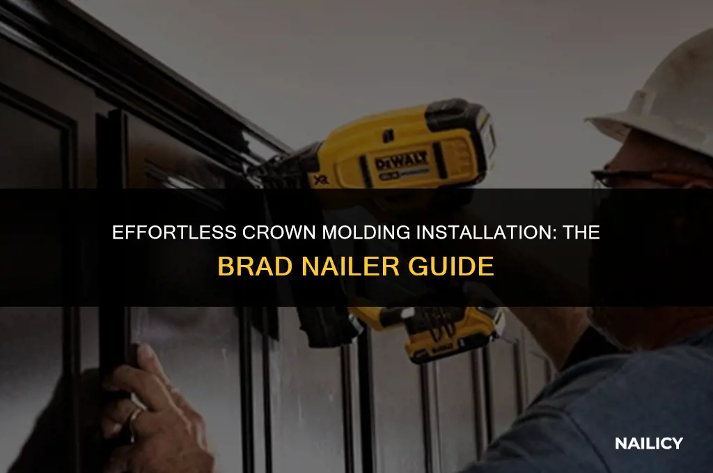 can i use a brad nailer for crown molding