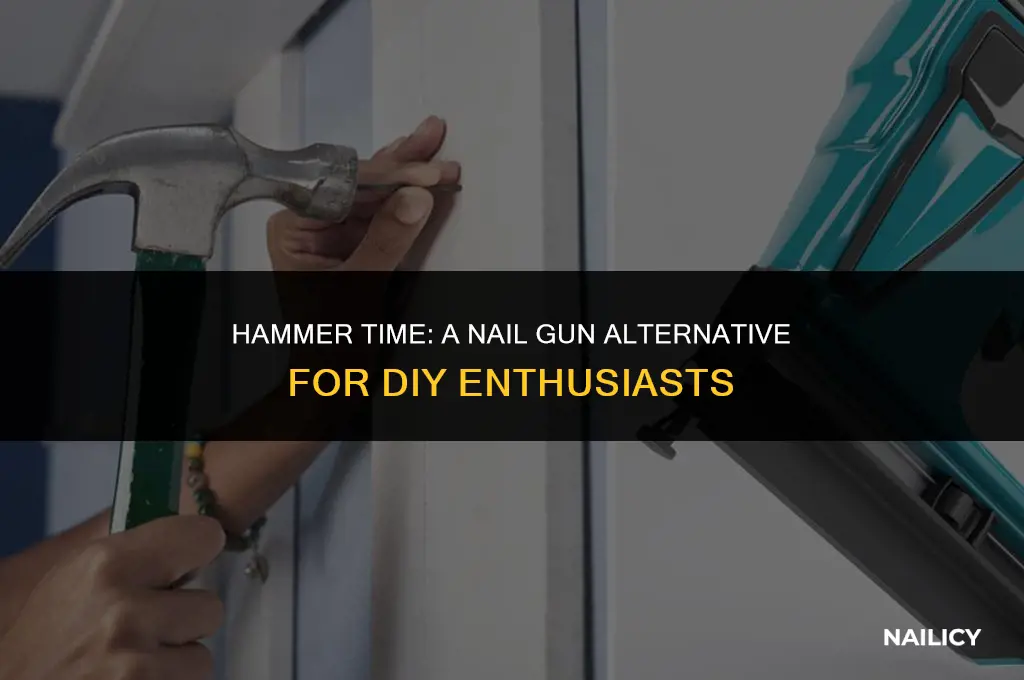 can i use a hammer instead of a nail gun