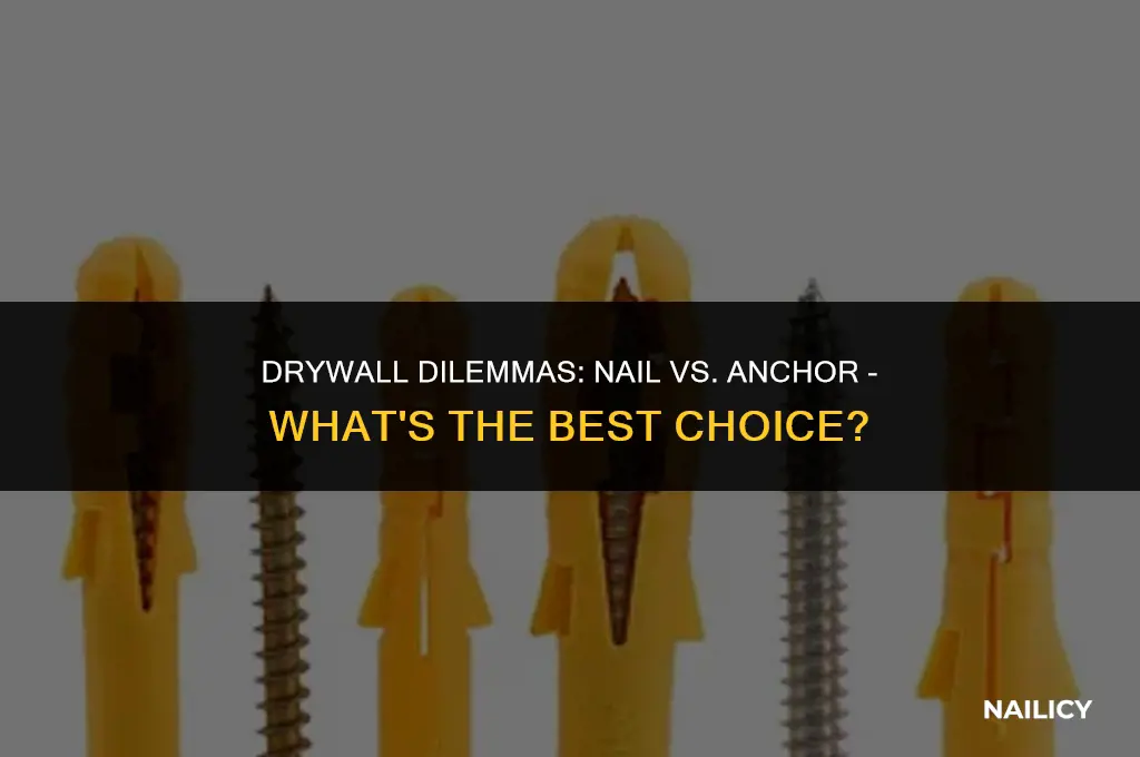 can i use a nail in a drywall anchor