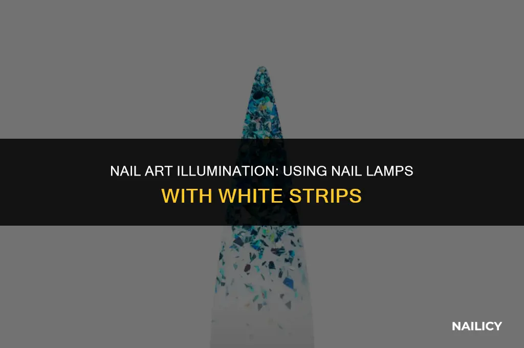 can i use a nail lamp with white stris