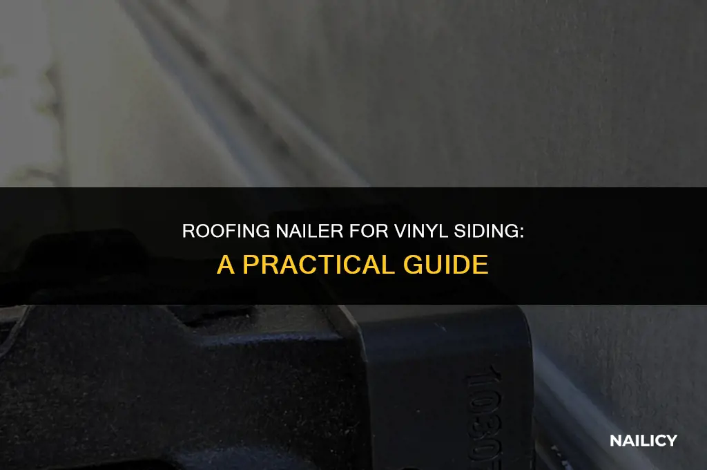 can i use a roofing nailer for vinyl siding