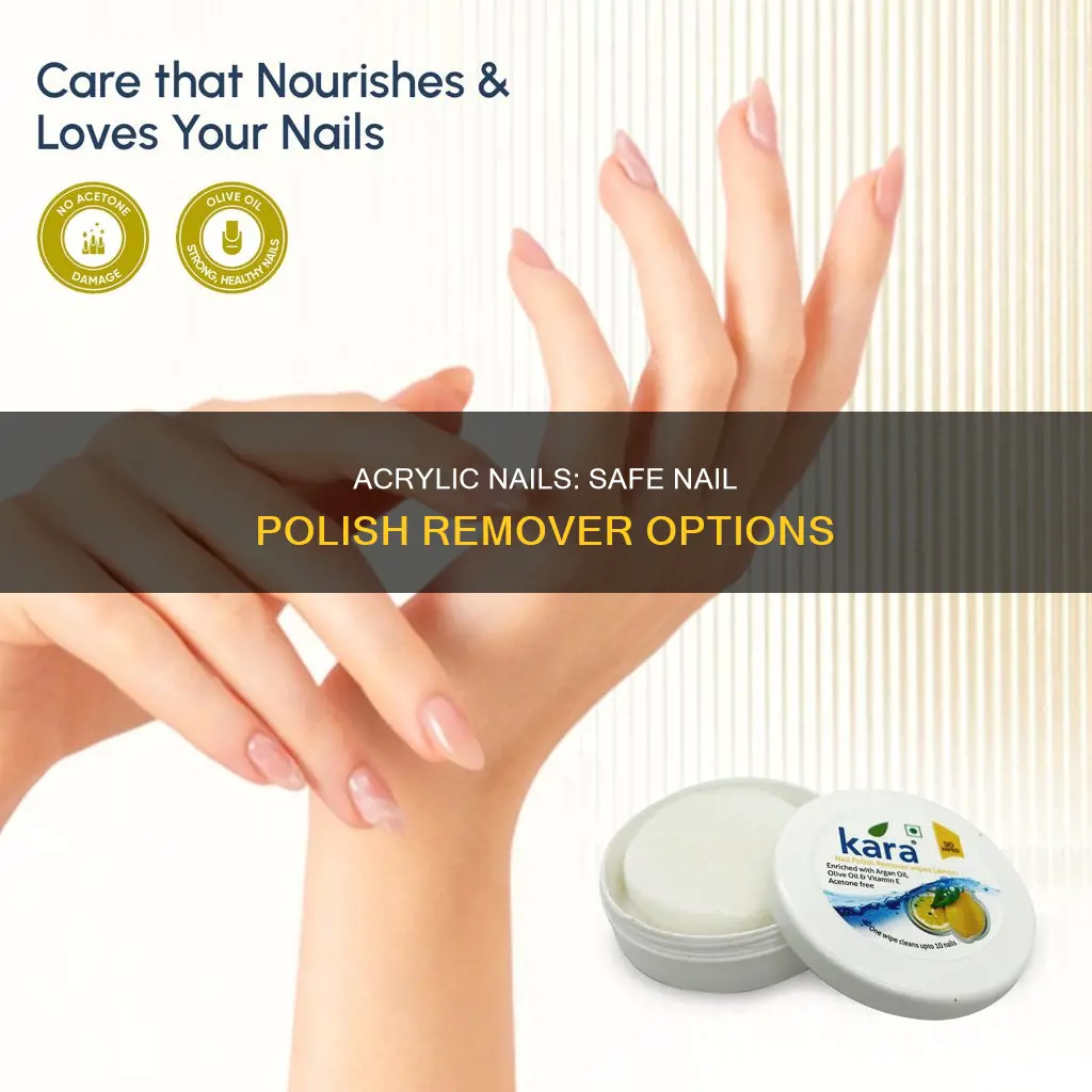 can i use acetone free nailnpolisj remover on acrylic nails
