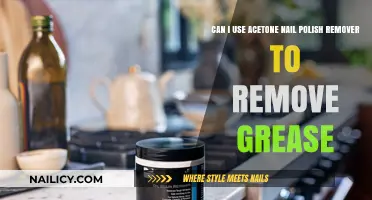 Acetone Nail Polish Remover: Grease-Fighting Wonder?