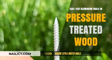 Aluminum Nails vs. Pressure Treated Wood: A Comprehensive Guide