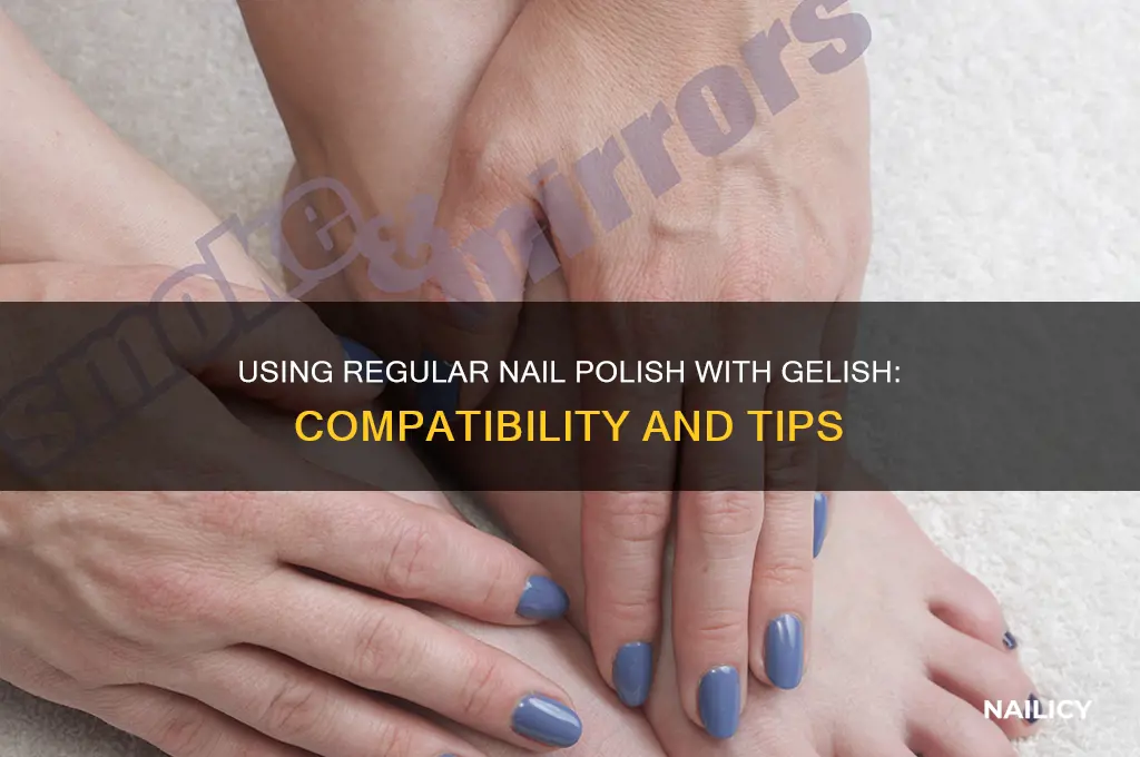 can i use any nail polish with gelish