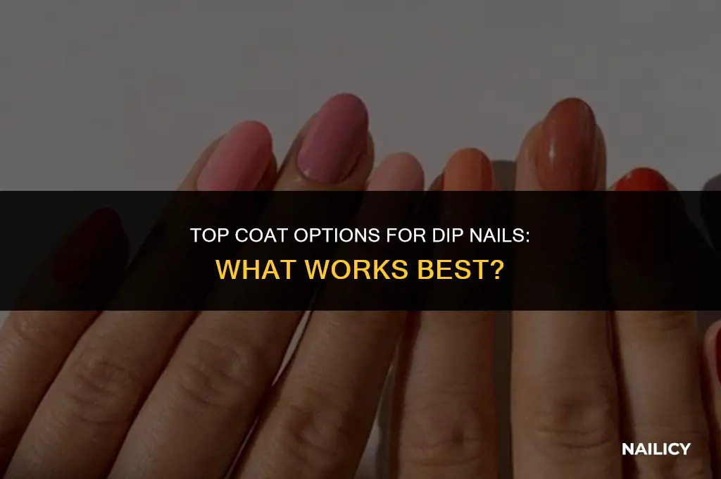 can i use any top coat on dip nails