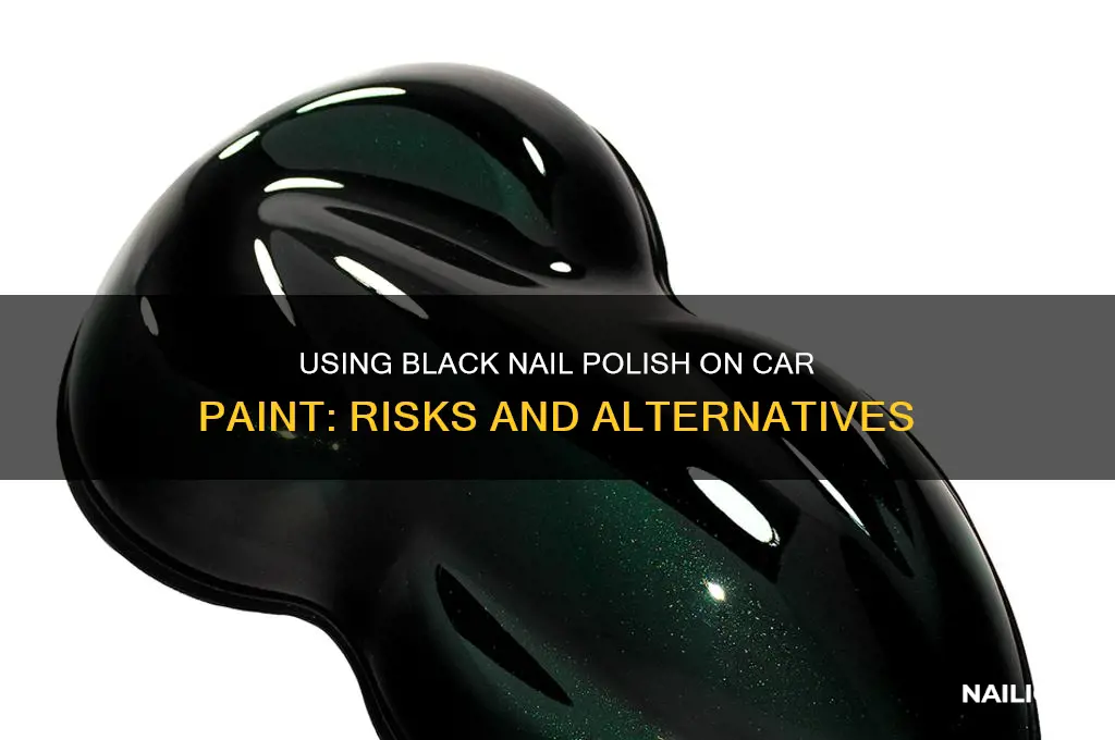 can i use black nail polish on my car paint