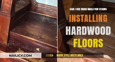 Staircase Installation: Are Brad Nails Suitable for Hardwood Floors?