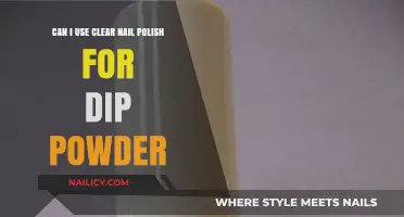 Clear Nail Polish vs. Dip Powder: What's the Best Choice?