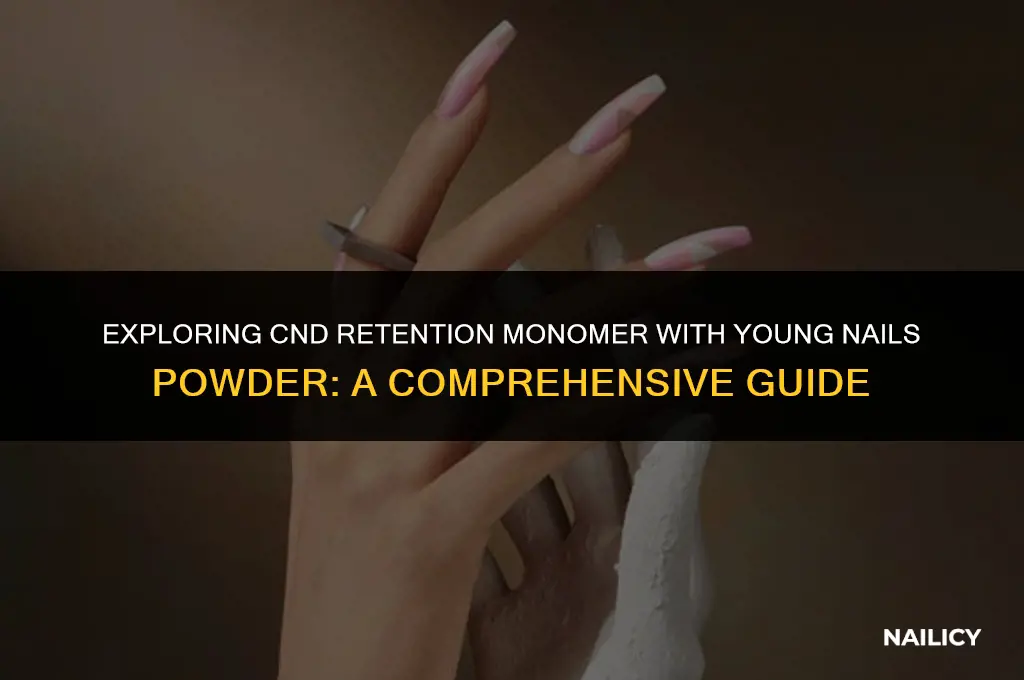 can i use cnd retention monomer with young nails powder