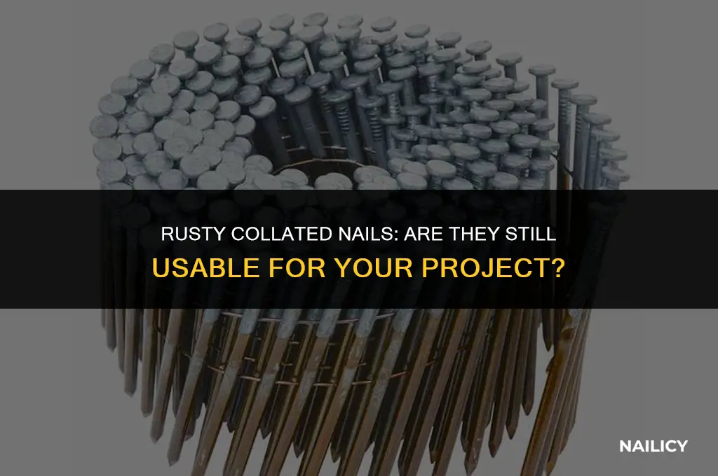 can i use collated nails that have rust
