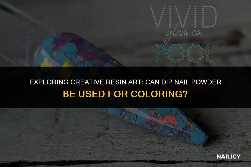 can i use dip nail powder to color resin