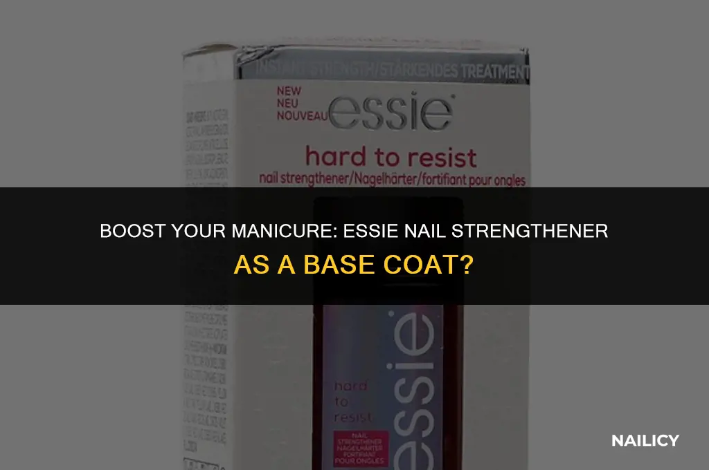 can i use essie nail strengthener as a base coat