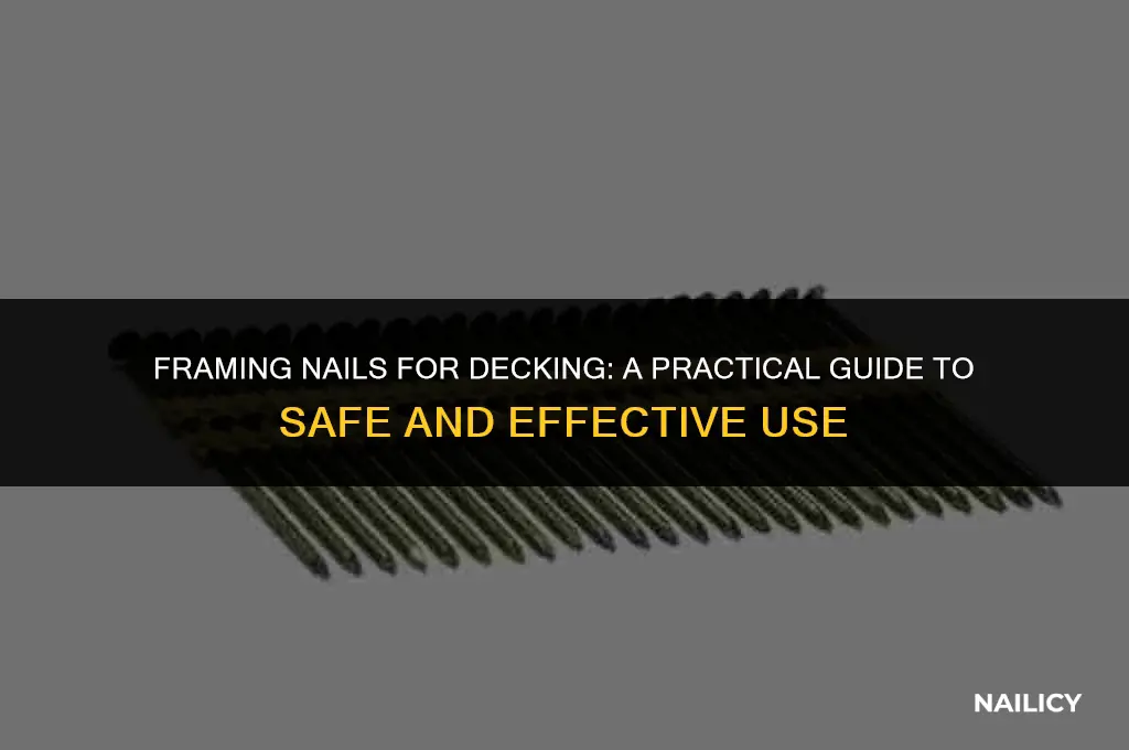 can i use framing nails for decking