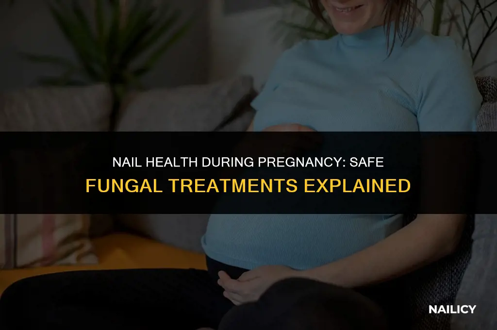 can i use fungal nail treatment when pregnant