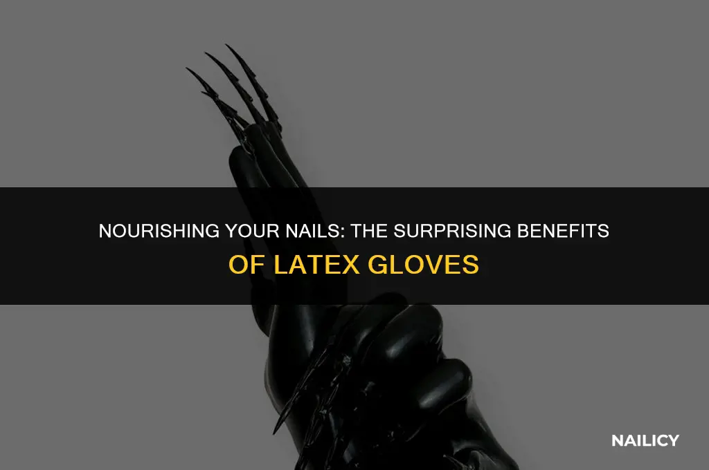 can i use laytex gloves to condition my finger nails