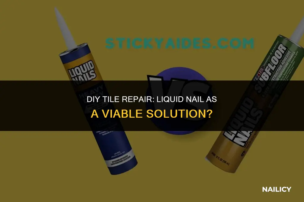 can i use liquid nail for tile