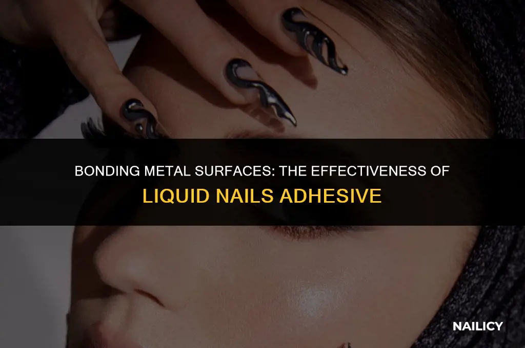 can i use liquid nails adhesive on metal