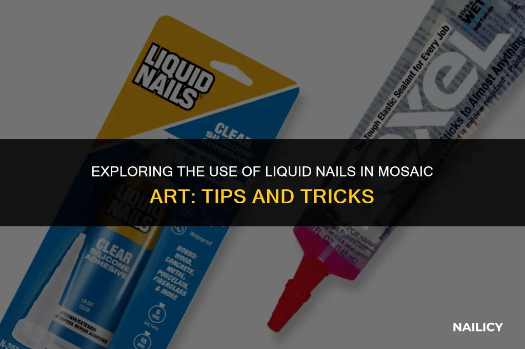 can i use liquid nails for mosaic