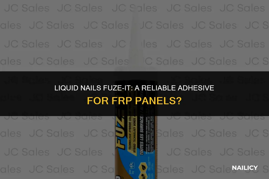 can i use liquid nails fuze it on frp panels