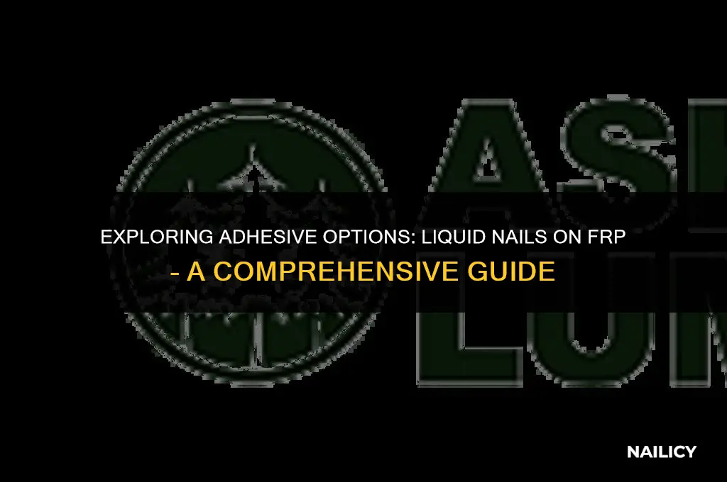 can i use liquid nails on frp