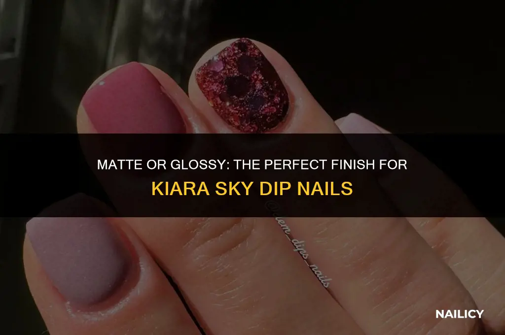can i use matte powder on kiara sky dip nails