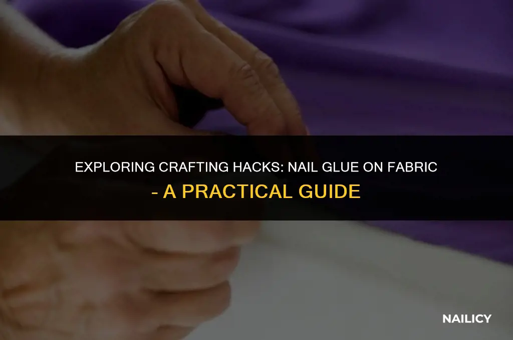 can i use nail glue on fabric