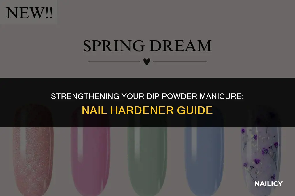 can i use nail hardener on top of dip powder