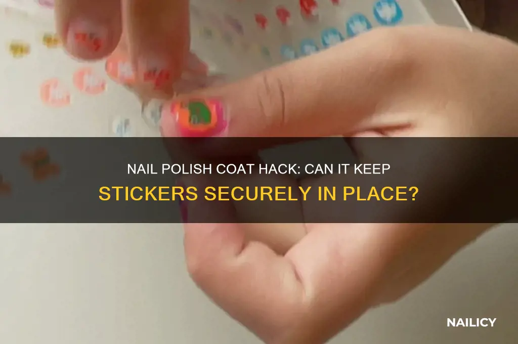 can i use nail polish coat to make stickers styay