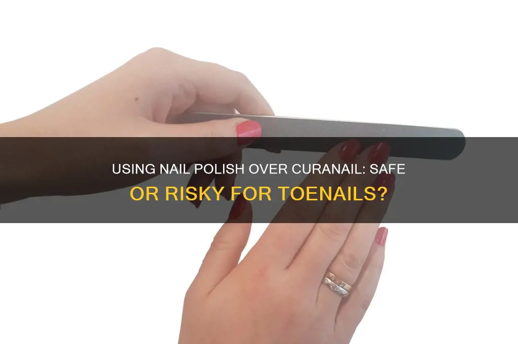 can i use nail polish over curanail