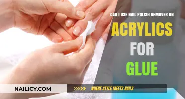 Acrylic Nails: Using Nail Polish Remover for Glue