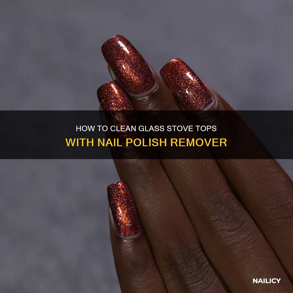 can i use nail polish remover on glass top stove