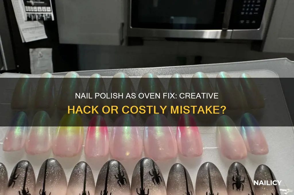 can i use nail polish to fix oven