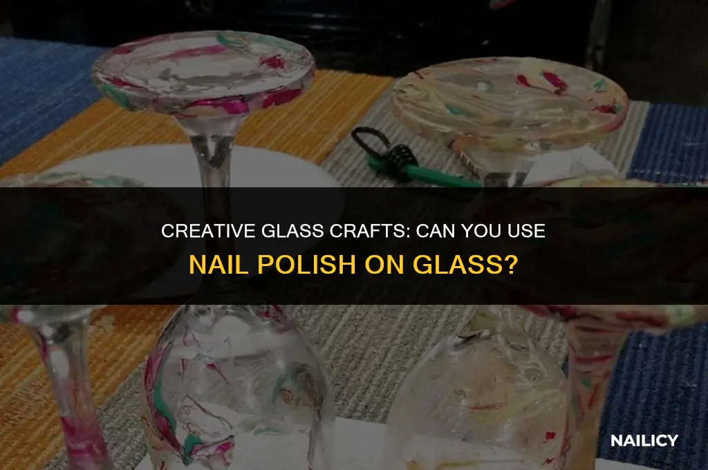 can i use nail varish on glass