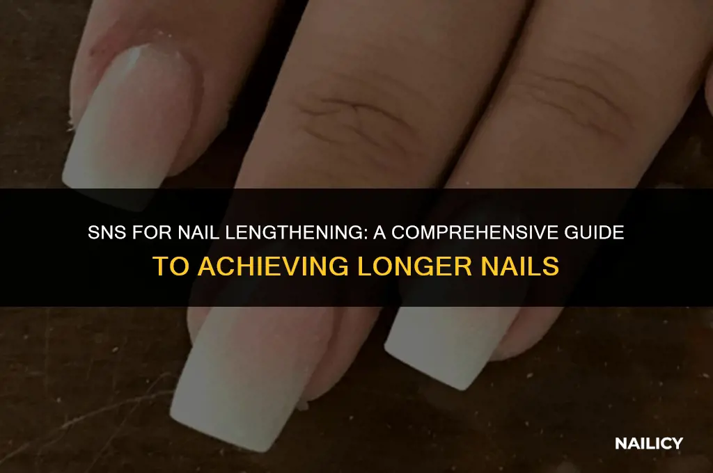 can i use sns to lengthen nails