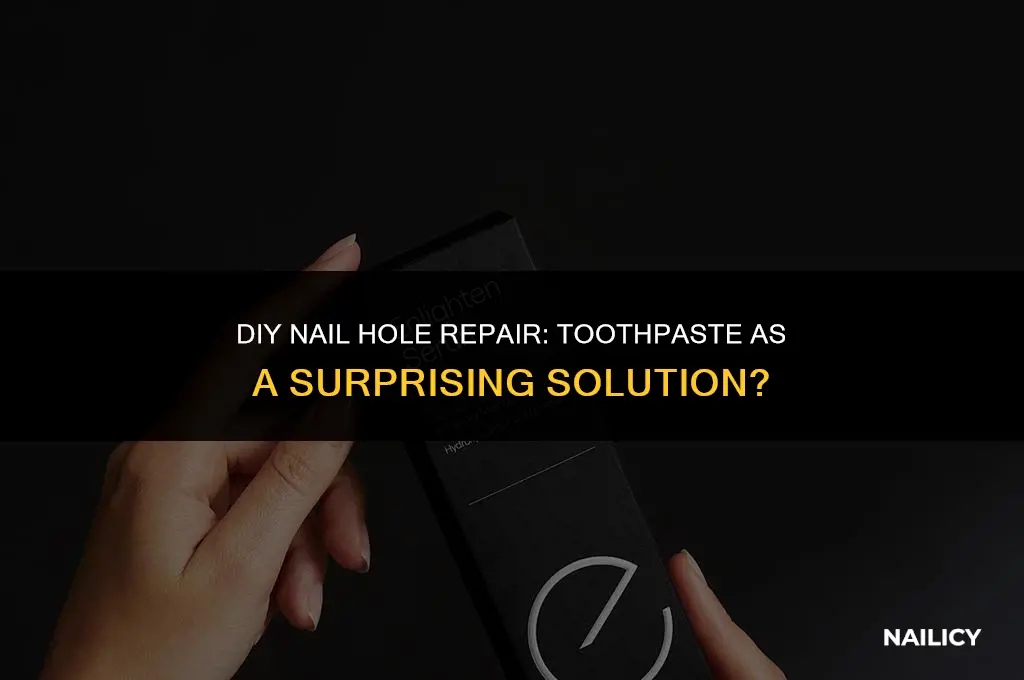 can i use toothpaste to fill nail holes