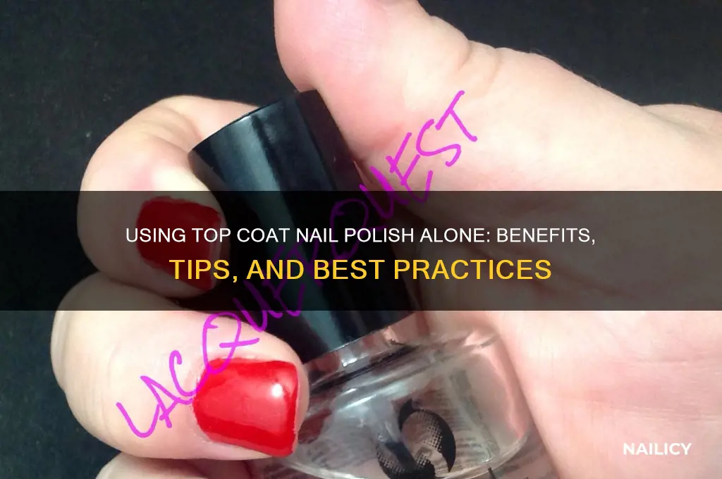 can i use top coat nail polish alone