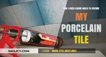 Securing Porcelain Tiles: The Pros and Cons of Using Liquid Nails