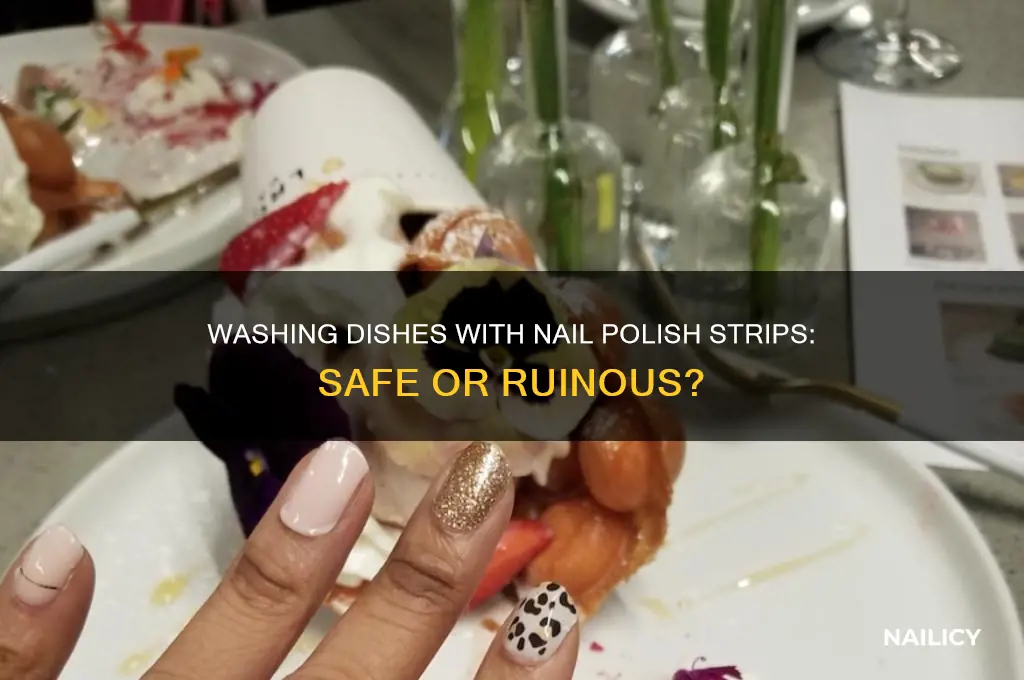can i wash dishes with nail polish strips