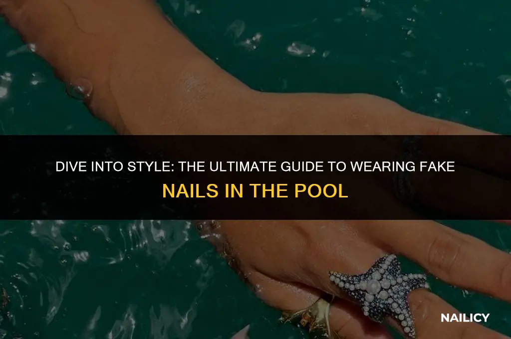 can i wear fake nails in pool