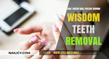 Nail Polish Wisdom: Teeth Removal and Manicures