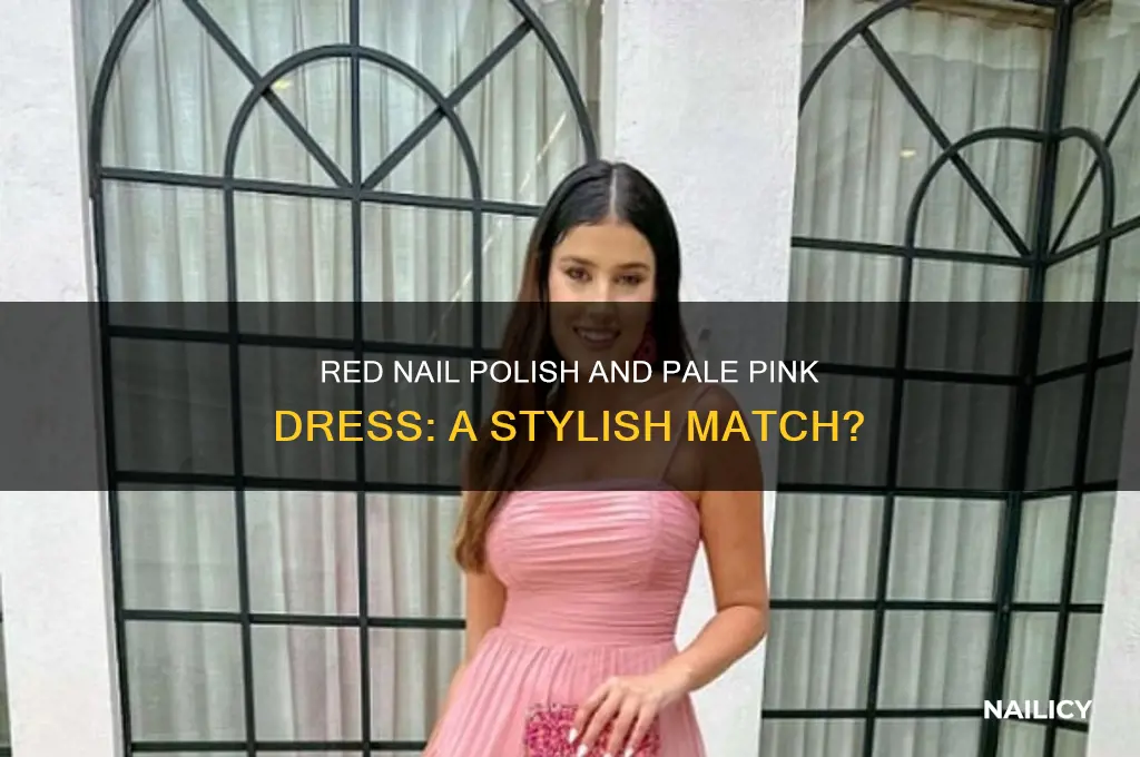 can i wear red nail polish with pale pink dress